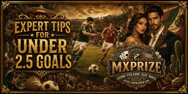 Expert Tips For Under 2.5 Goals