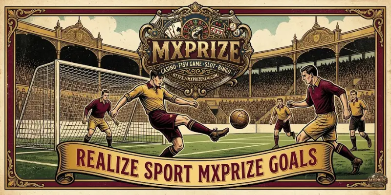 Realize Sport MXPRIZE Goals