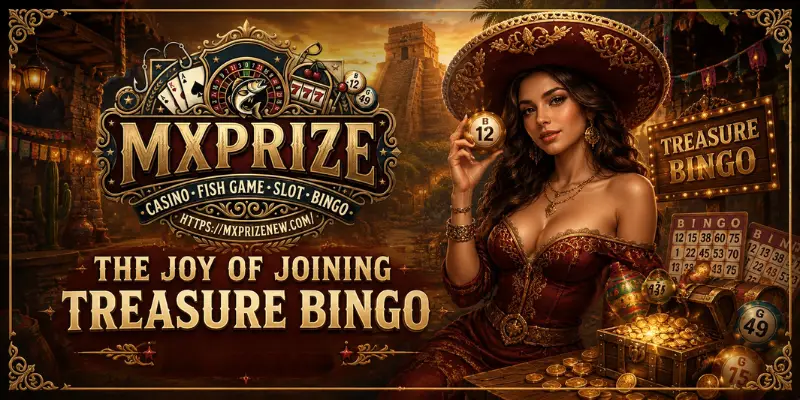 The Joy Of Joining Treasure Bingo 