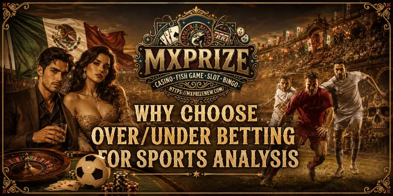 Why Choose Over/Under Betting For Sports Analysis