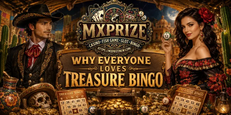 Why Everyone Loves Treasure Bingo